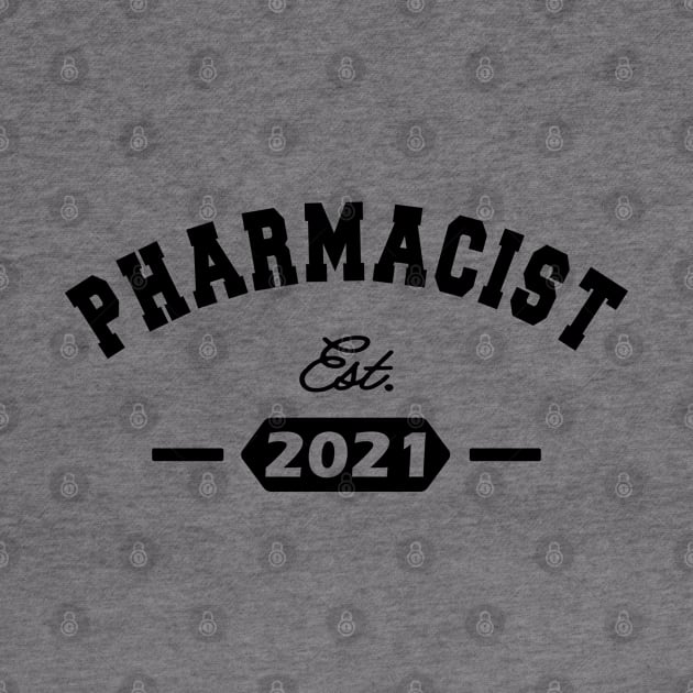 Pharmacist Est. 2021 by KC Happy Shop